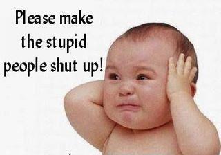 please+make+the+stupid+people+shut+up[1]