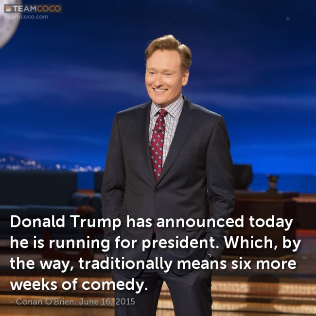 Donald Trump has announced today he is running for president which btw tradionally means six more weeks of comedy