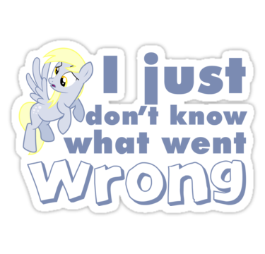 derpy what went wrong sticker,375x360