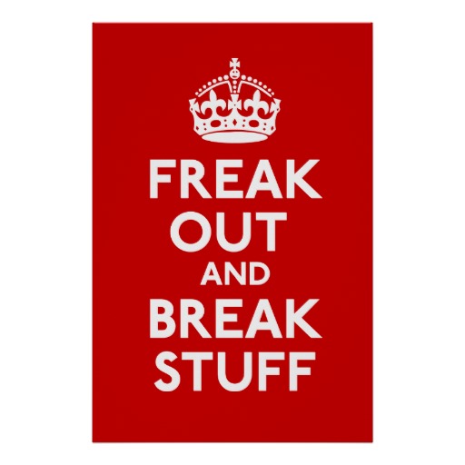 freak out