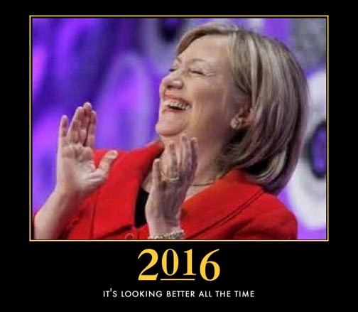 2016 it's looking better all the time II - Hillary