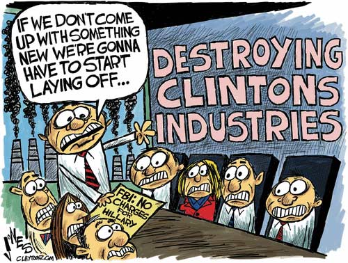 If we don't come up with something we'll have to start laying off - Destroying Hillary Clinton Industries