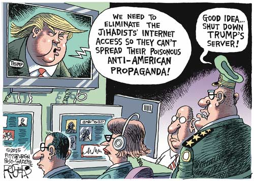 We need to eliminate the jihadists' internet access so they can't spread their poisonous anti American propaganda good idea shut down Trump's server