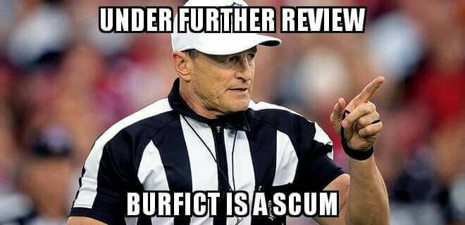 Under further review Burfict is a scum