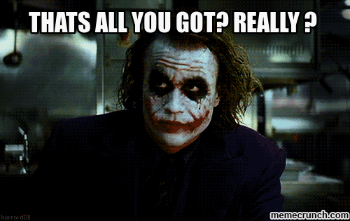 That's all you got? Really?